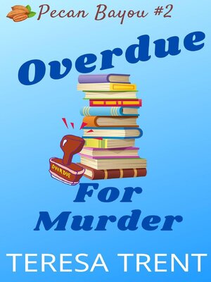 cover image of Overdue for Murder